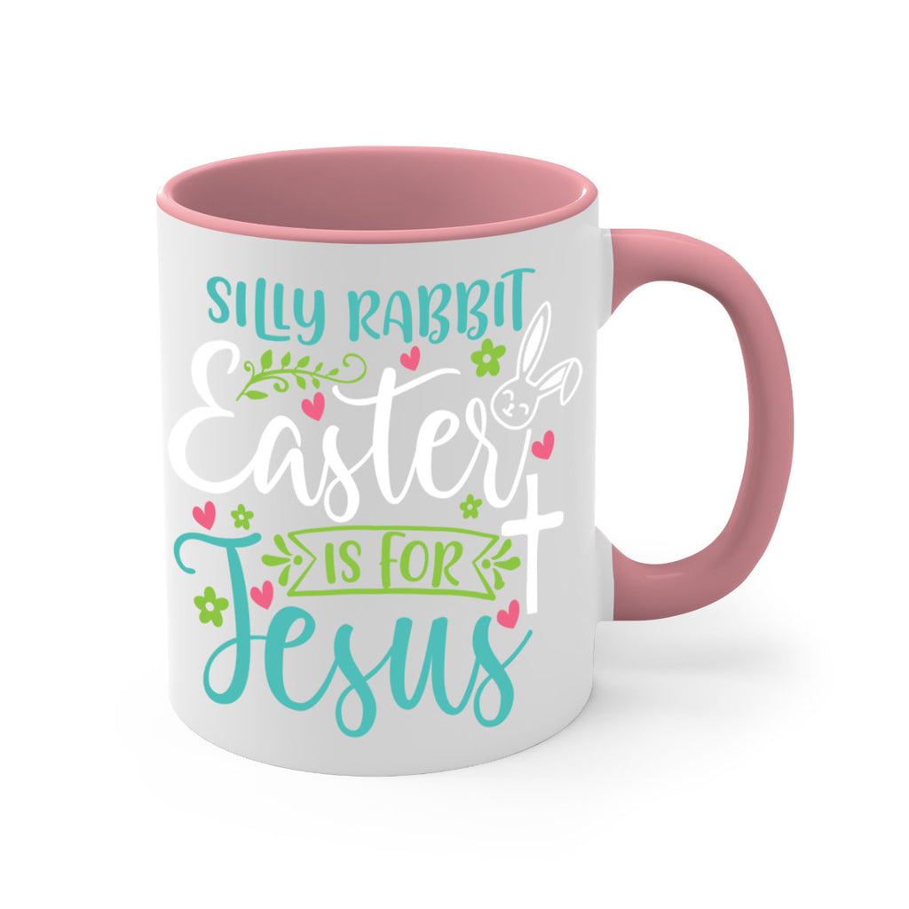 silly rabbit easter is for jesuss 7#- easter-Mug / Coffee Cup