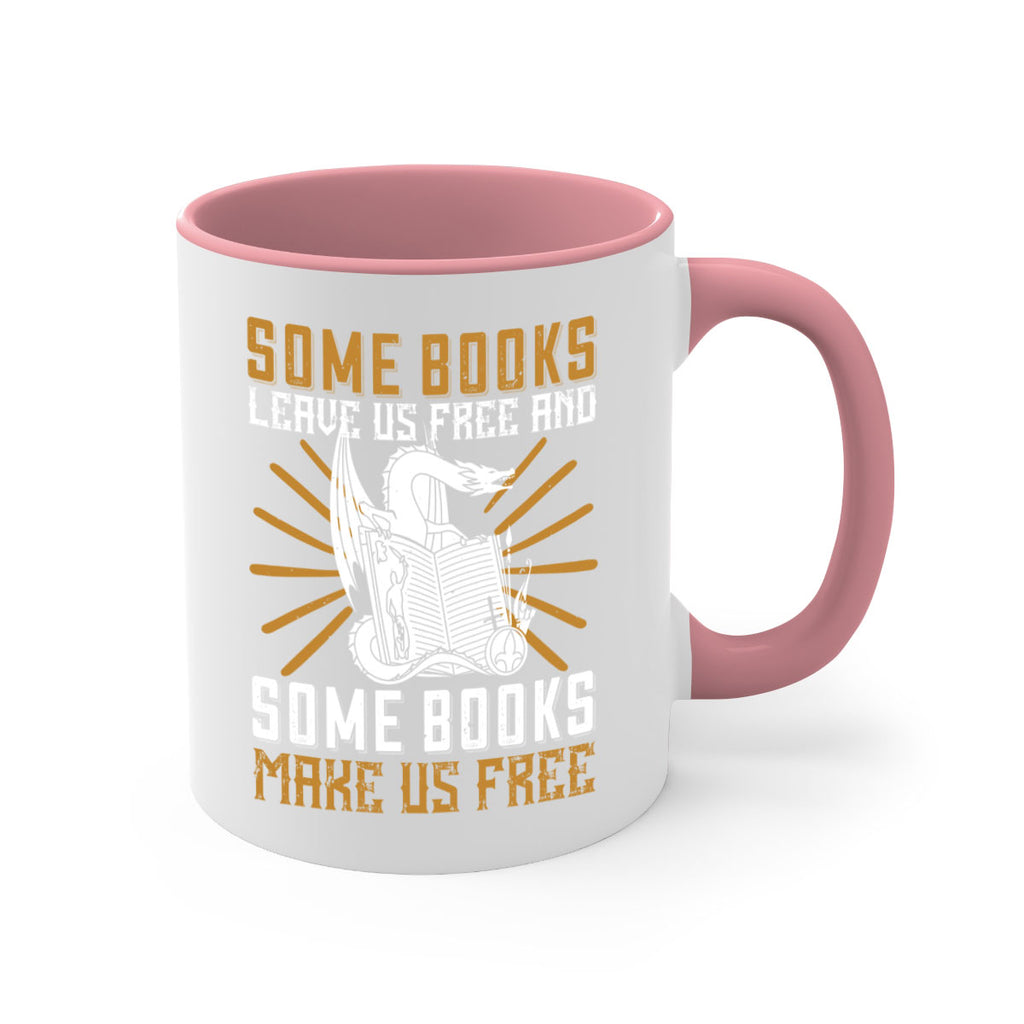 some books leave us free and some books make us free 12#- Reading - Books-Mug / Coffee Cup