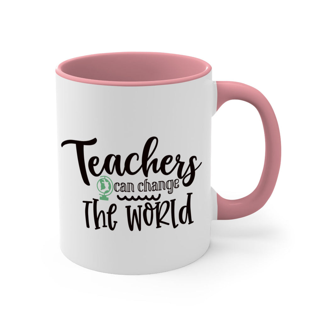 teachers can change the world Style 198#- teacher-Mug / Coffee Cup