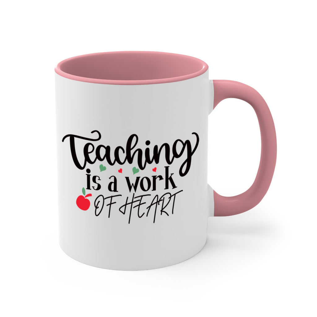 teaching is a work of heart Style 130#- teacher-Mug / Coffee Cup