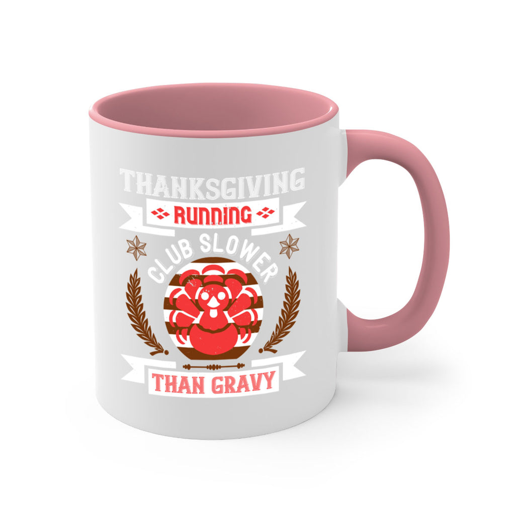 thanksgiving running club slowea than gravy 10#- thanksgiving-Mug / Coffee Cup