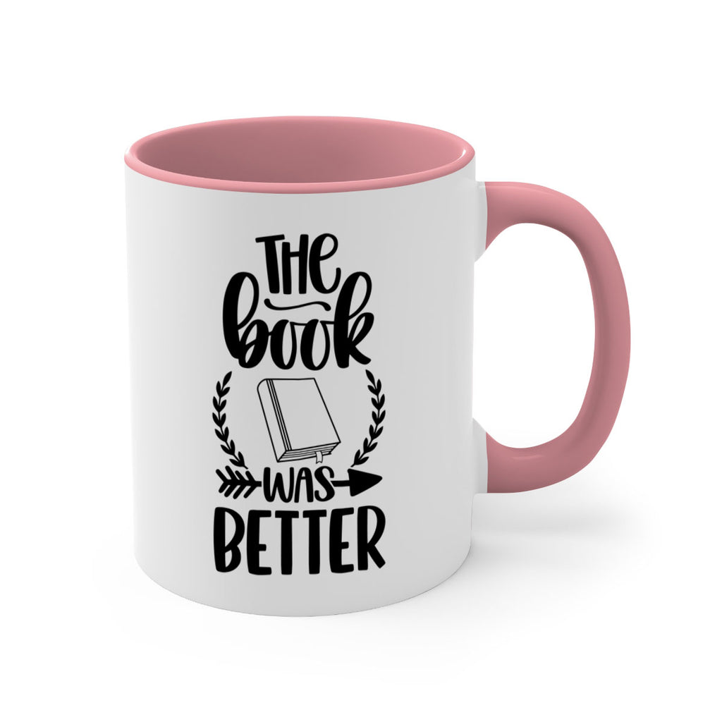 the book was better 26#- Reading - Books-Mug / Coffee Cup