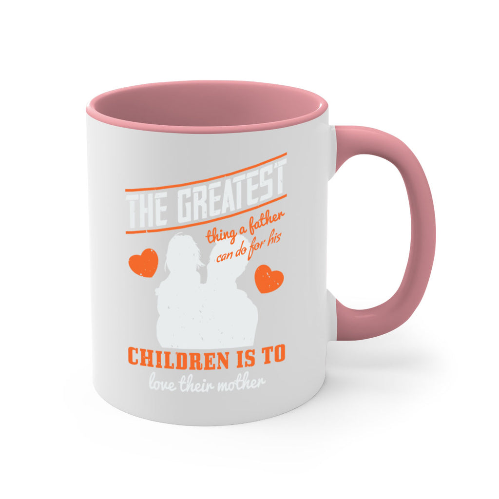 the greatest thing a father 162#- fathers day-Mug / Coffee Cup
