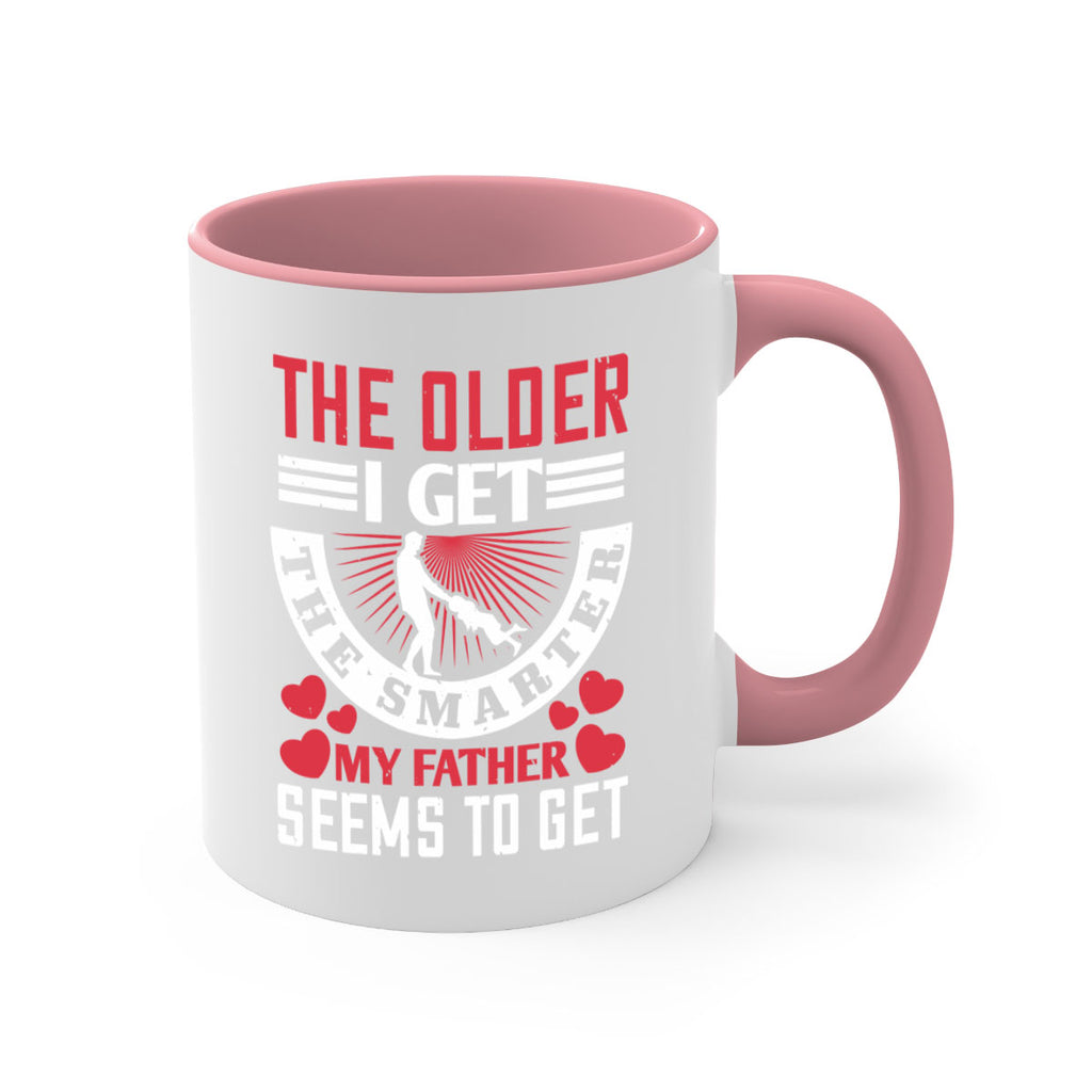 the older i get the smarter my 153#- fathers day-Mug / Coffee Cup