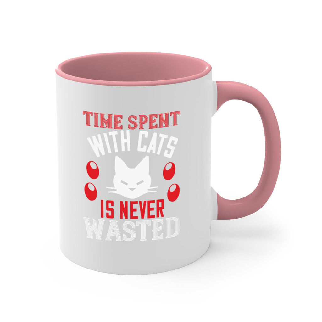 time spend with cat is never wasted Style 120#- cat-Mug / Coffee Cup