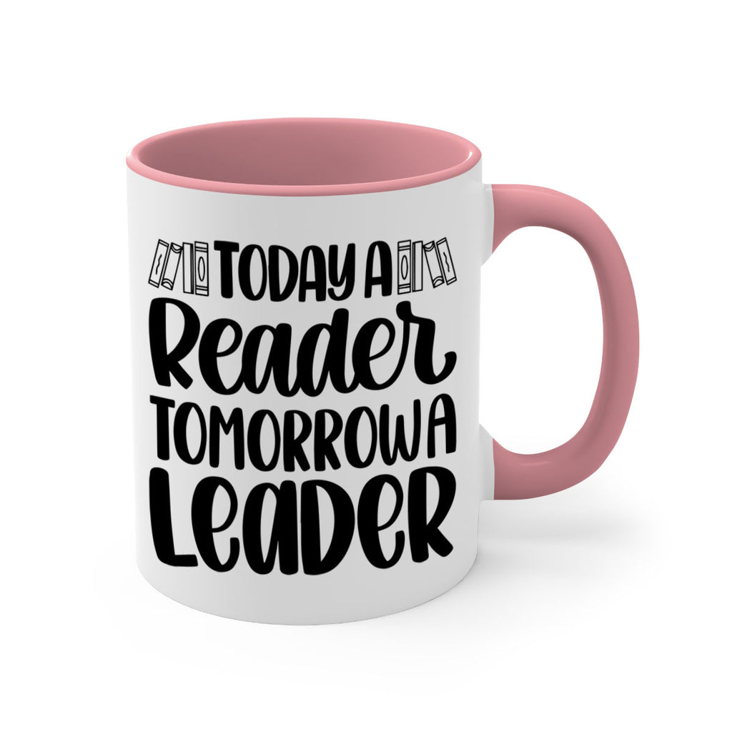 today a reader tomorrow a leader 23#- Reading - Books-Mug / Coffee Cup