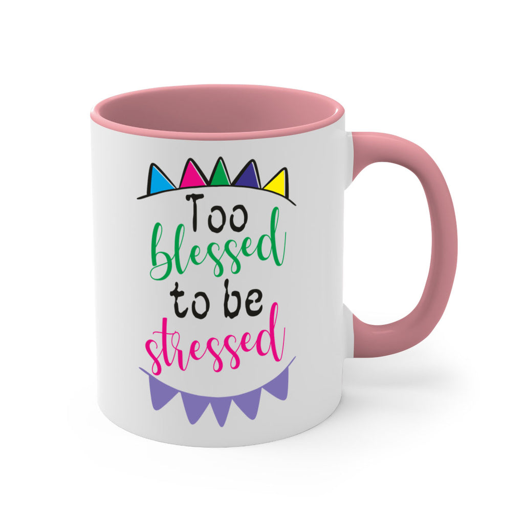 too blessed to be stressed- black words - phrases-Mug / Coffee Cup