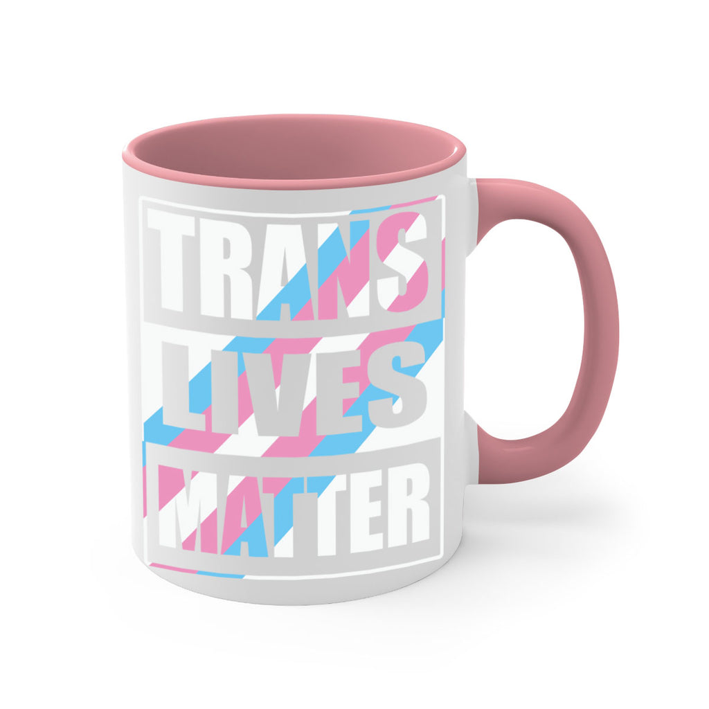 trans lives matter lgbt 11#- lgbt-Mug / Coffee Cup