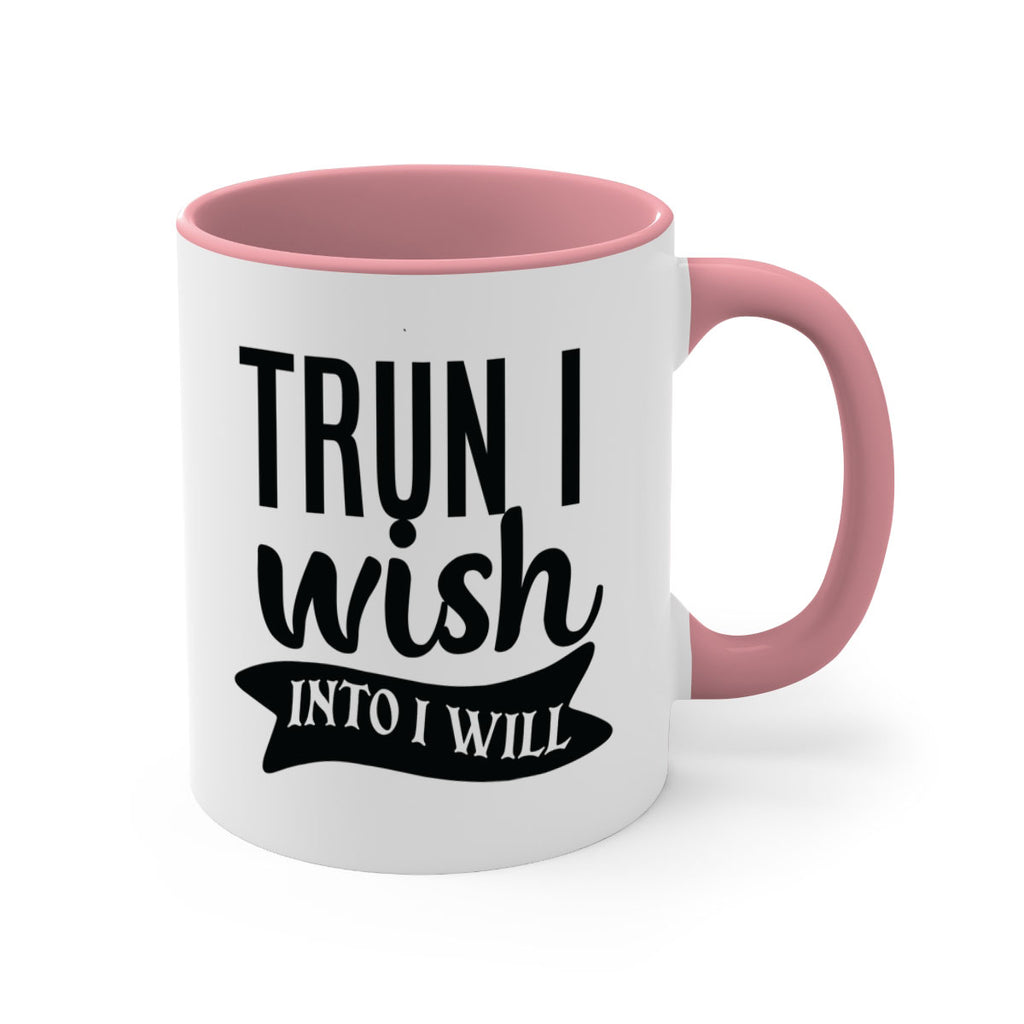 trun i wish into i will Style 66#- motivation-Mug / Coffee Cup