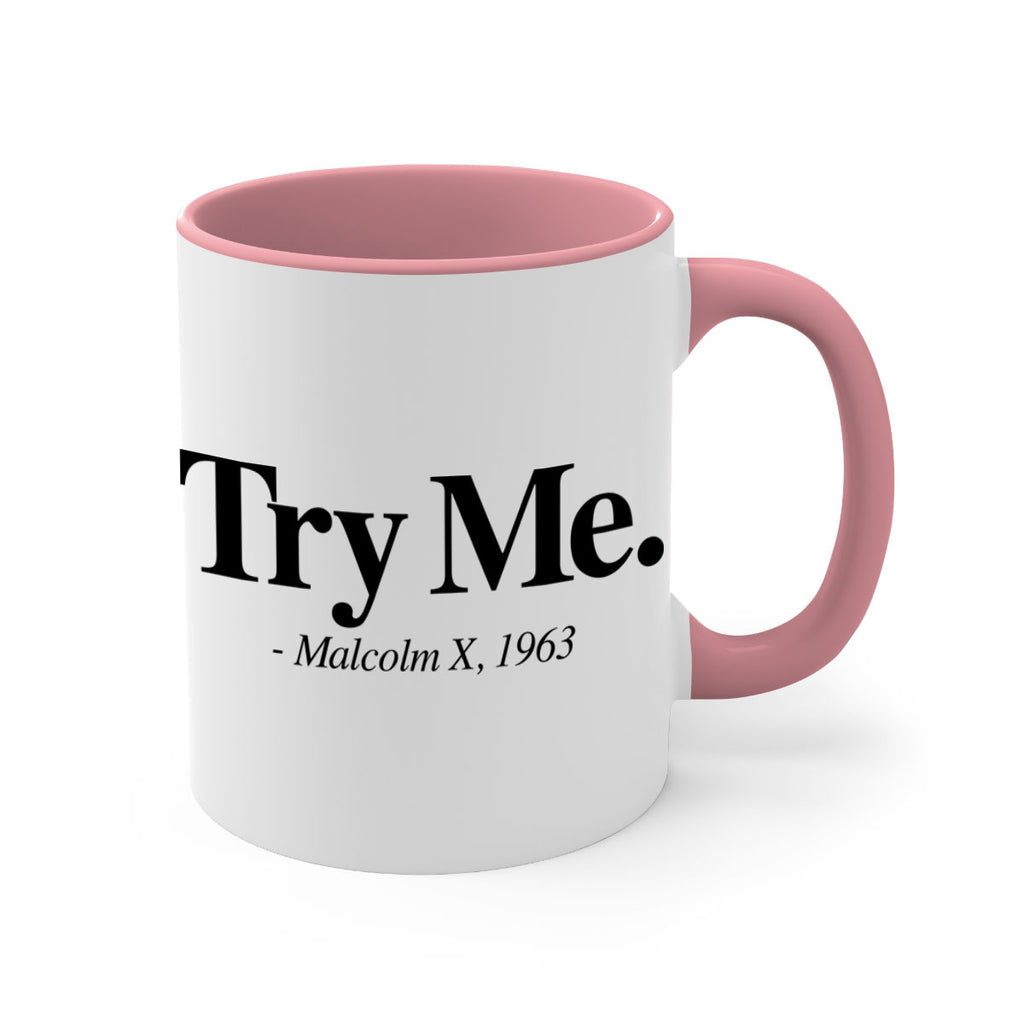 try me malcolm x 16#- black words - phrases-Mug / Coffee Cup