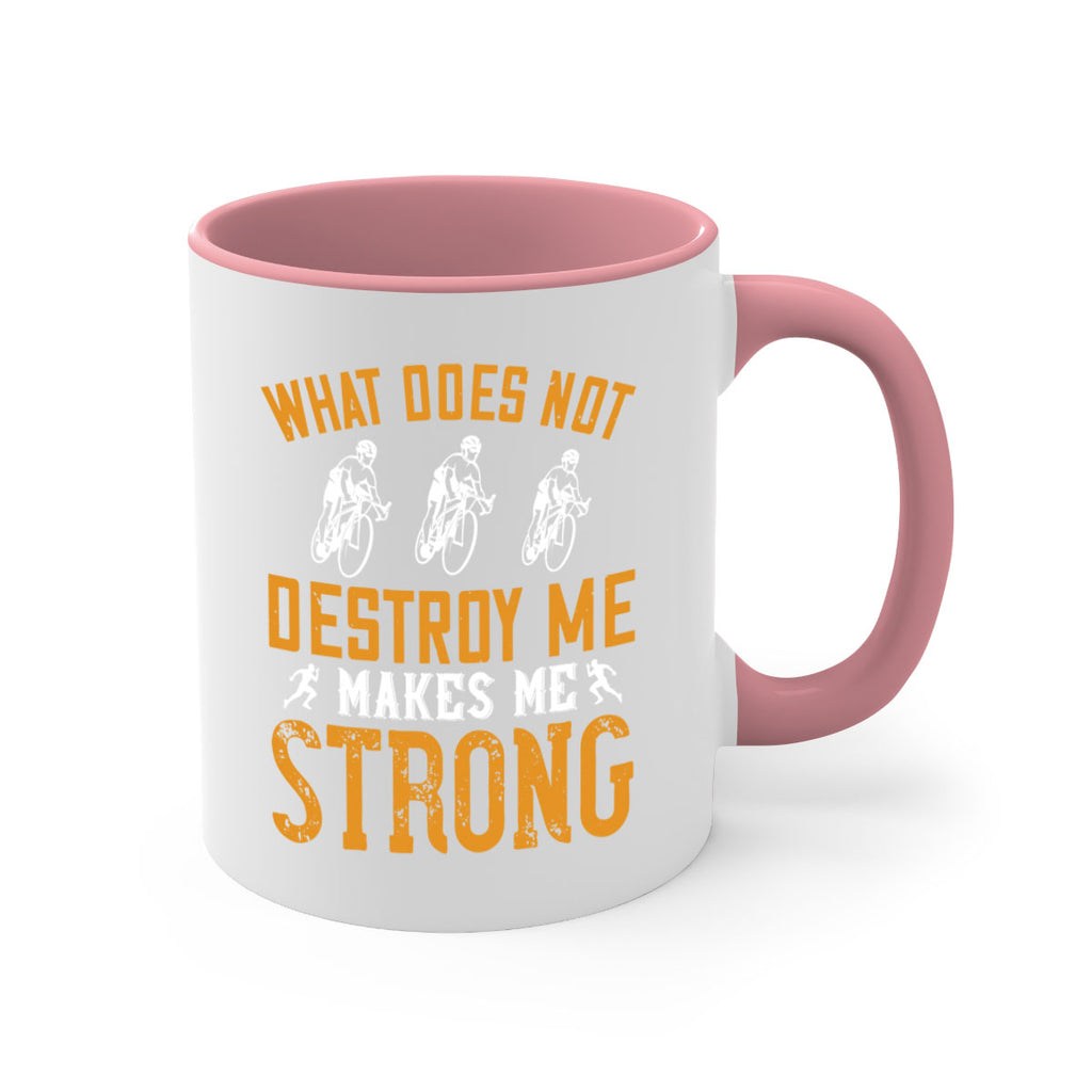what does not destroy me makes me strong 4#- running-Mug / Coffee Cup