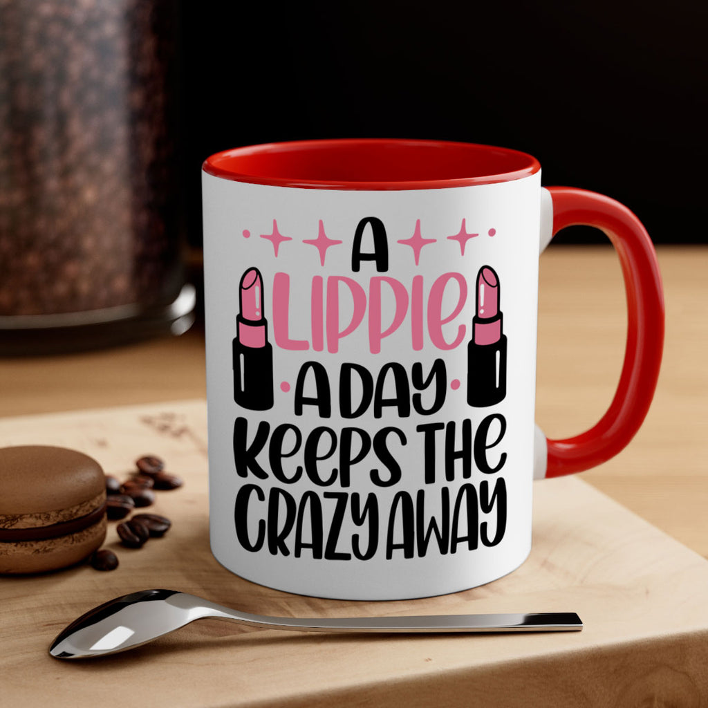 A Lippie A Day Keeps The Crazy Away Style 150#- makeup-Mug / Coffee Cup