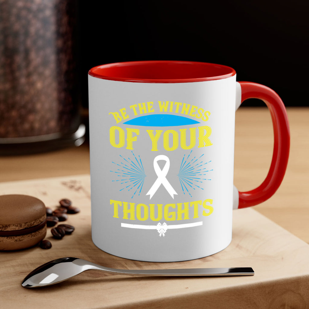Be the witness of your thoughts Style 48#- Self awareness-Mug / Coffee Cup