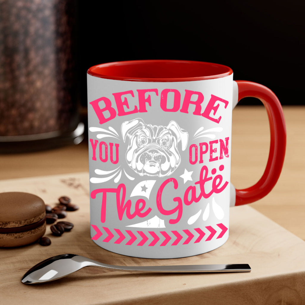 Before You Open The Gate Style 17#- Dog-Mug / Coffee Cup