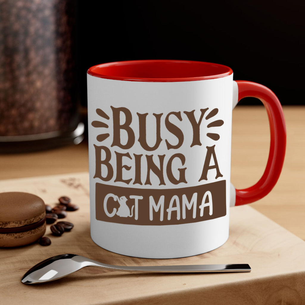 Busy Being A Cat Mama Style 2#- cat-Mug / Coffee Cup