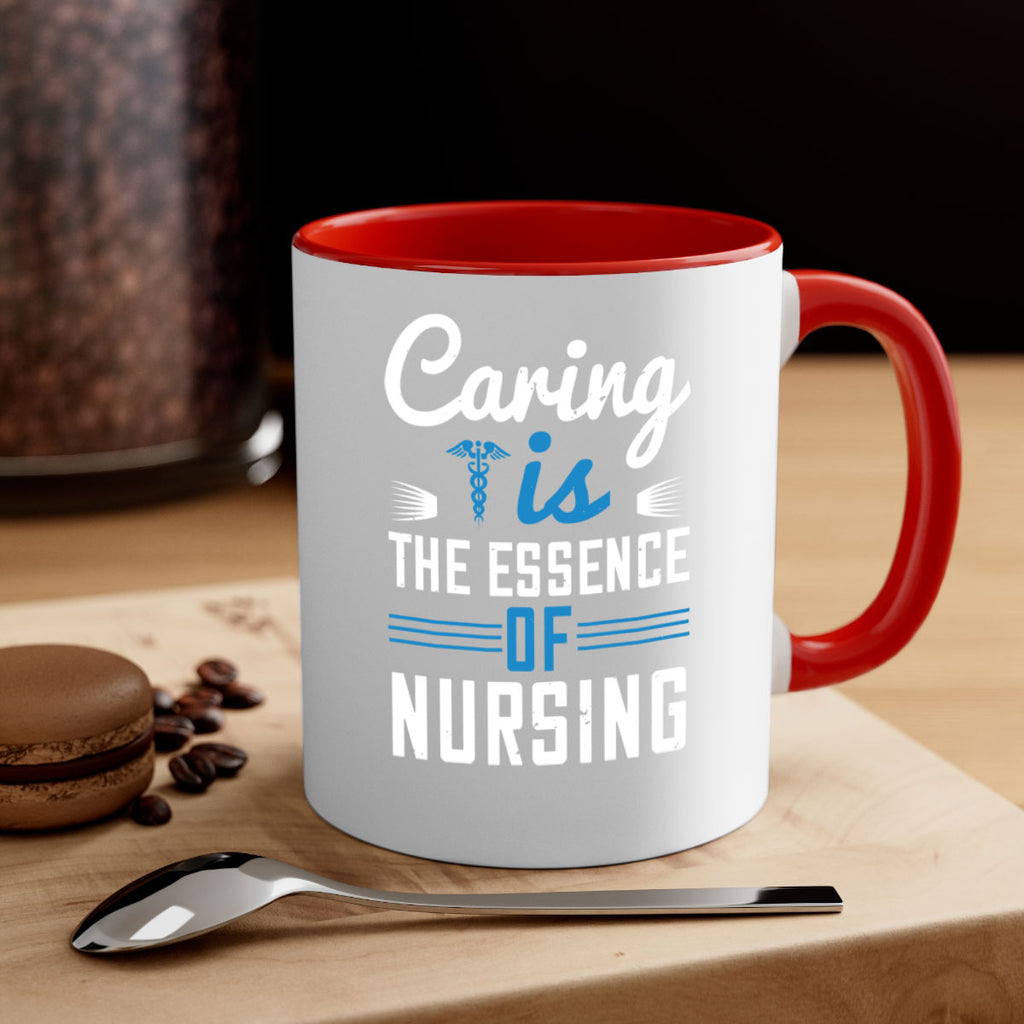 Caring is the essence of nursing Style 410#- nurse-Mug / Coffee Cup