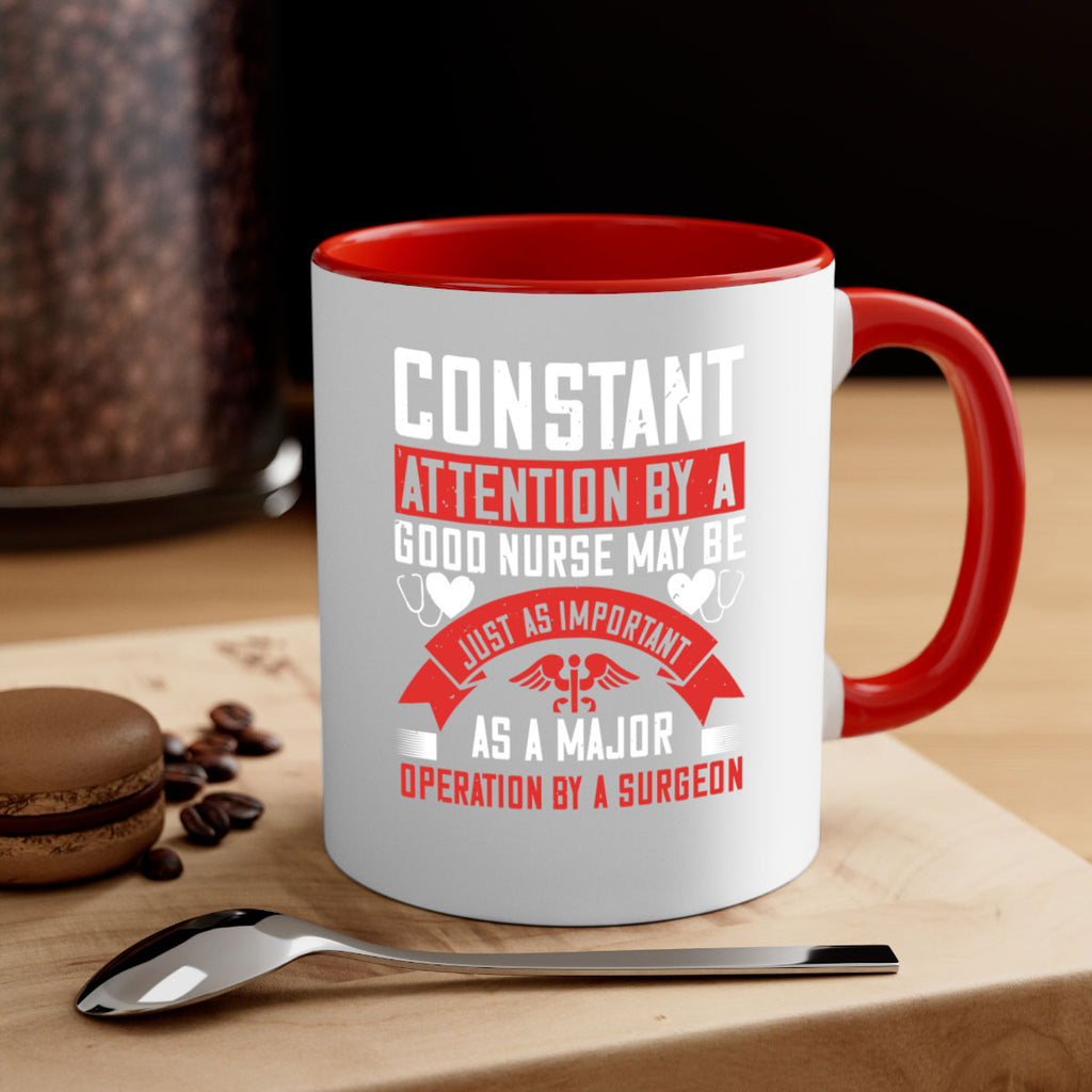Constant attention by a good nurse may Style 408#- nurse-Mug / Coffee Cup