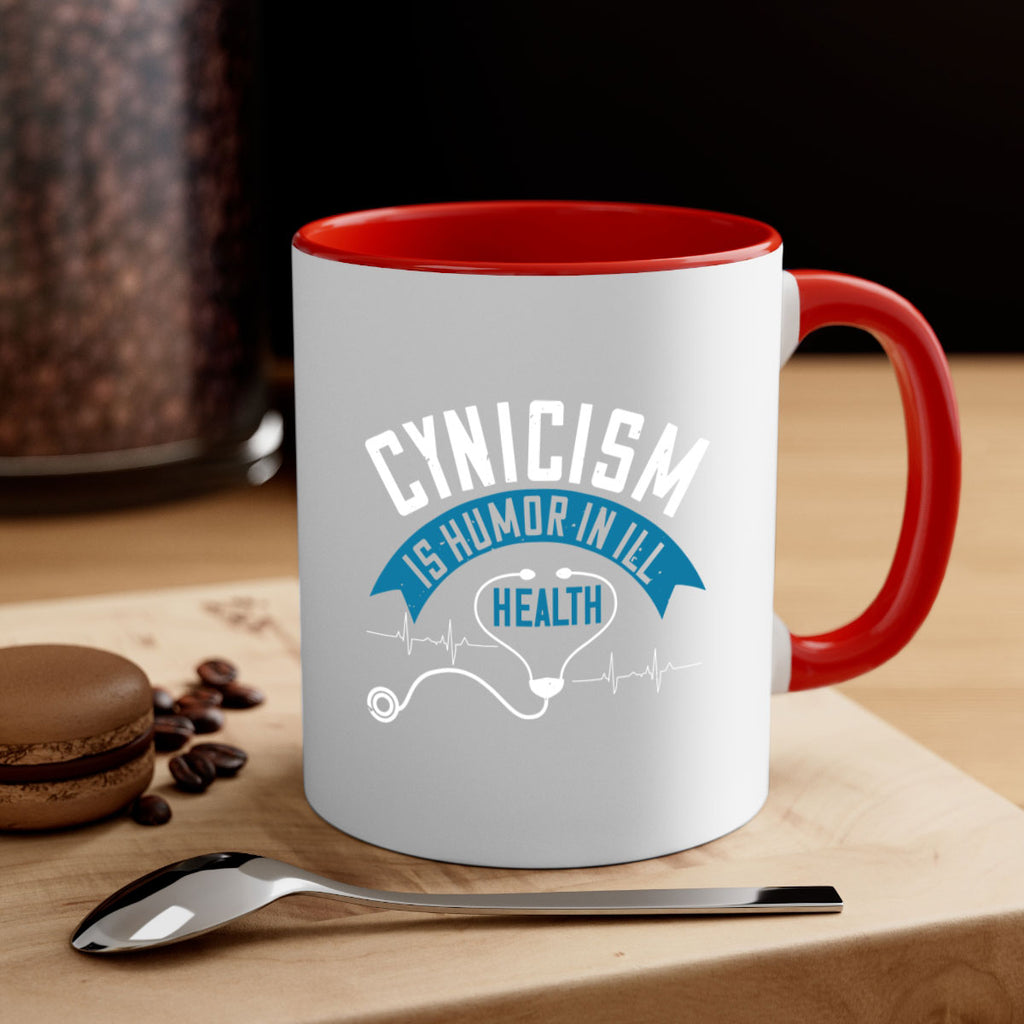 Cynicism is humor in ill health Style 2#- World Health-Mug / Coffee Cup