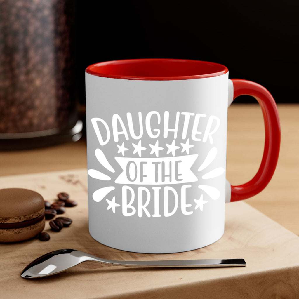 Daughter 4#- Family of the bride-Mug / Coffee Cup