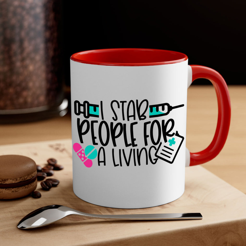 I Stab People For A Living Style Style 165#- nurse-Mug / Coffee Cup