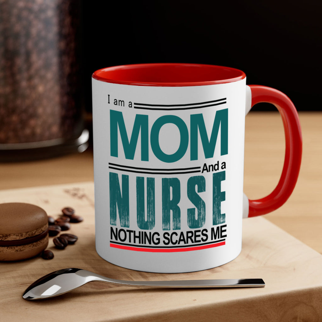 I am a mom and a nurse Style 329#- nurse-Mug / Coffee Cup