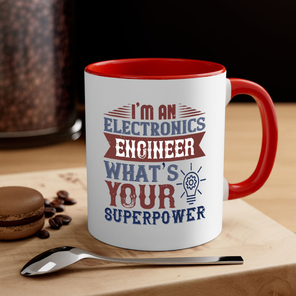 I am an electronics engineer whats superpower Style 52#- engineer-Mug / Coffee Cup