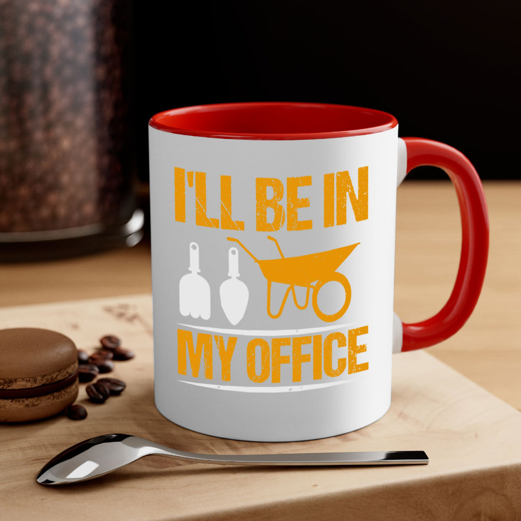 Ill be in my office 50#- Farm and garden-Mug / Coffee Cup