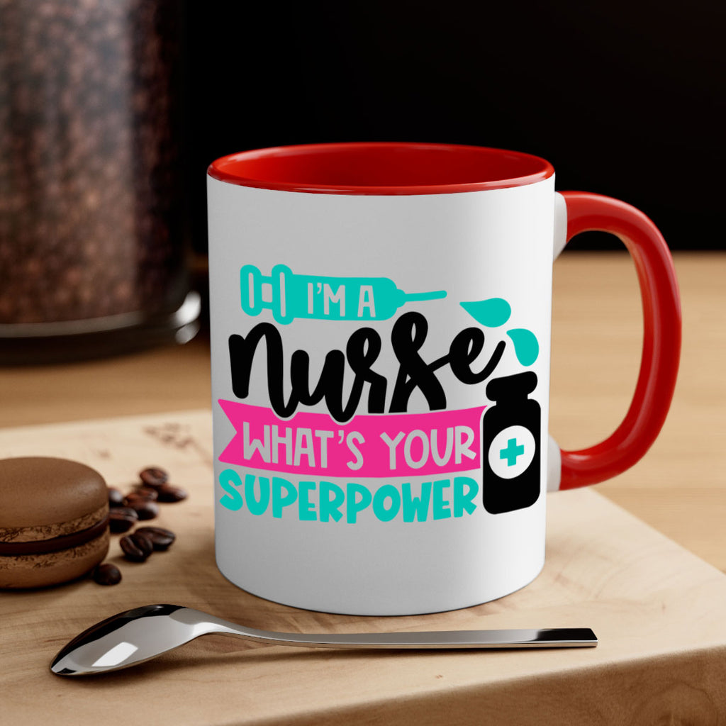 Im A Nurse Whats Your Superpower Style Style 156#- nurse-Mug / Coffee Cup