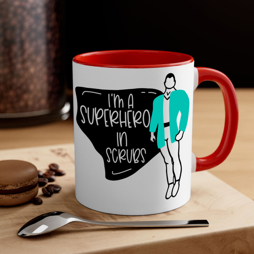 Im A Superhero In Scrubs Style Style 152#- nurse-Mug / Coffee Cup