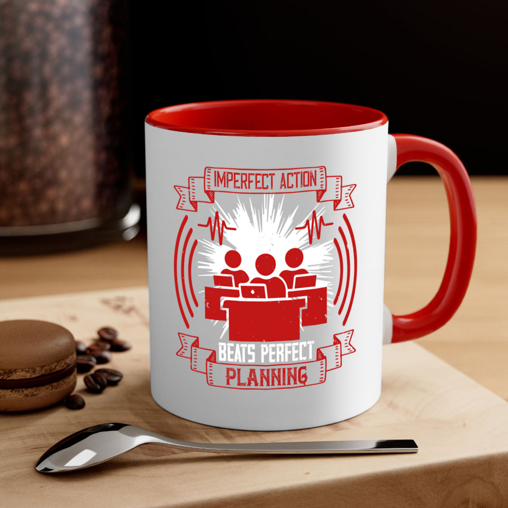 Imperfect action beats perfect planning Style 29#- dentist-Mug / Coffee Cup