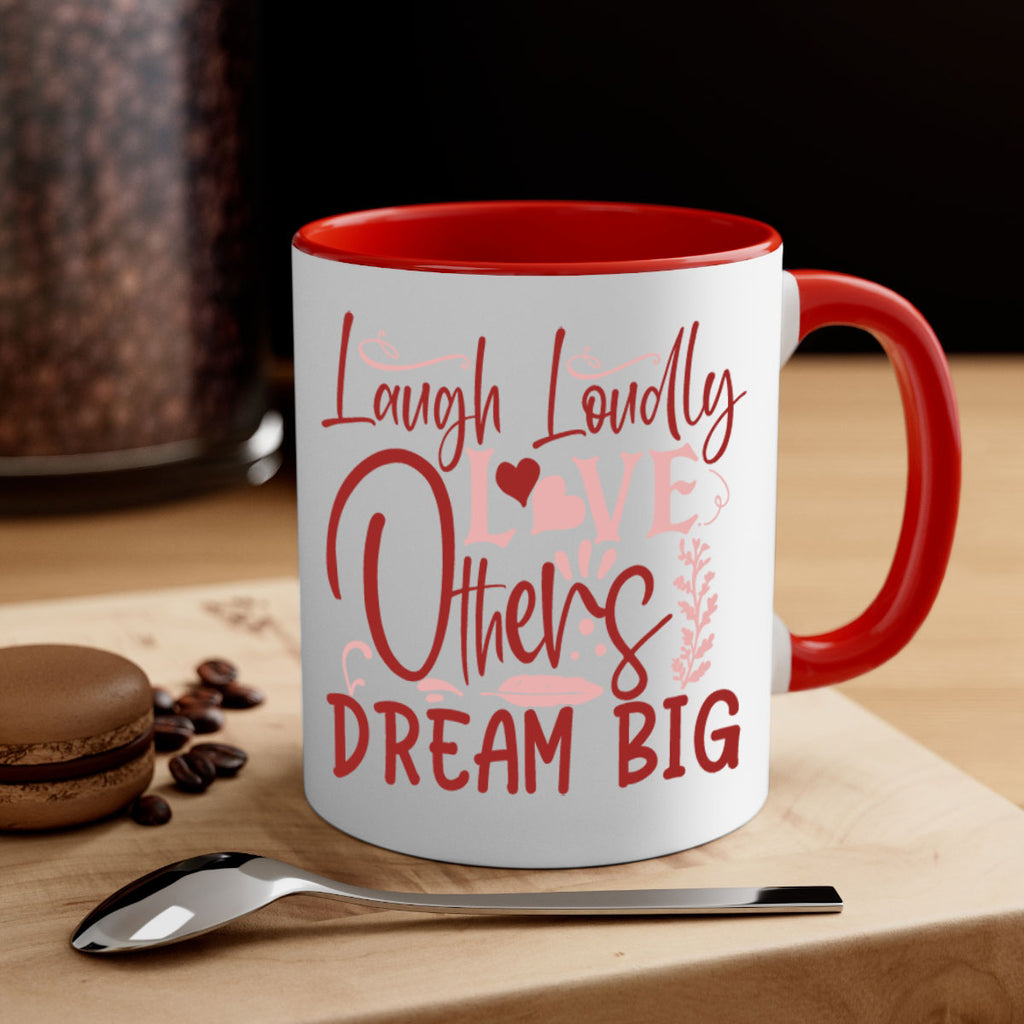 Laugh Loudly Love Others Dream Big Style 92#- motivation-Mug / Coffee Cup