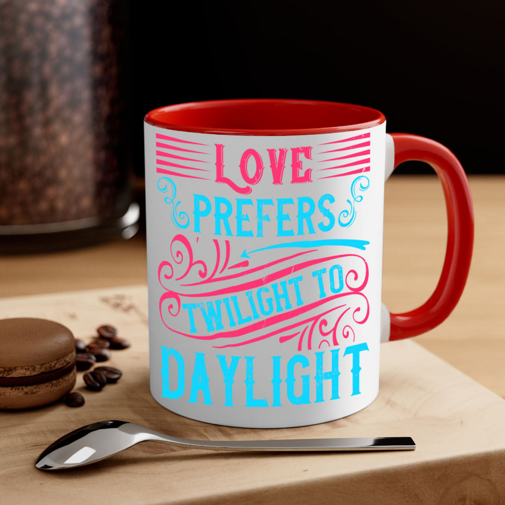 Love prefers twilight to daylight Style 30#- Dog-Mug / Coffee Cup