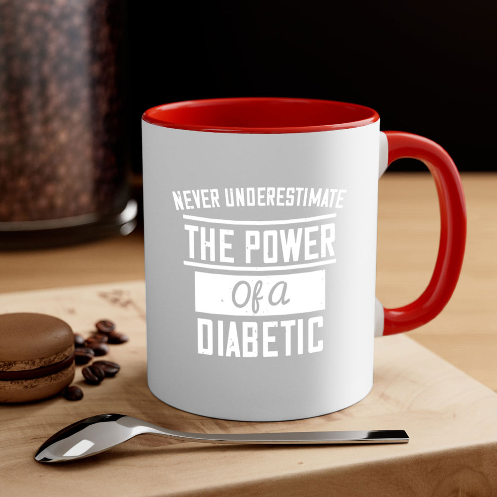 Never Underestimate The Power Of A Diabetic Style 18#- diabetes-Mug / Coffee Cup
