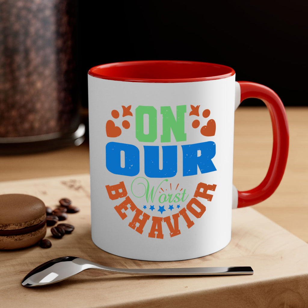 On our worst behavior Style 74#- best friend-Mug / Coffee Cup