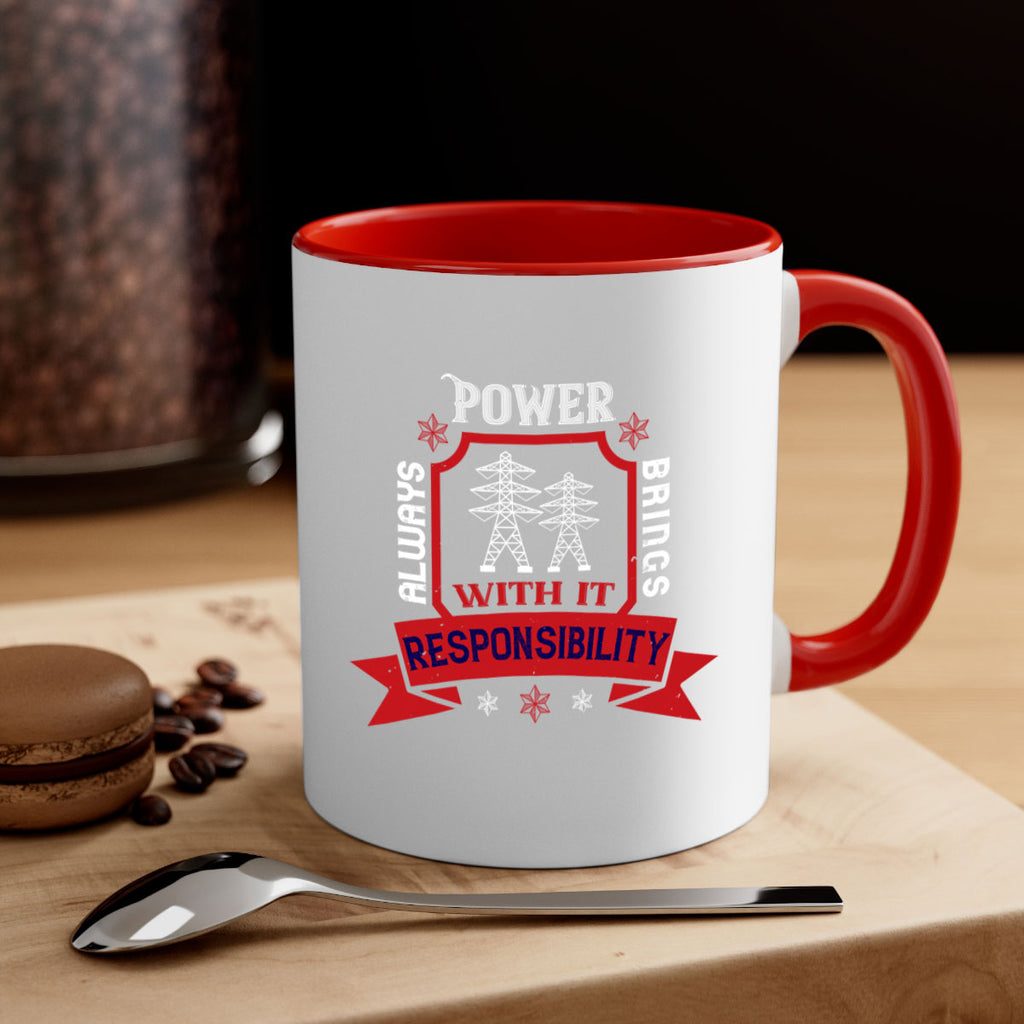 Power always brings with it responsibility Style 21#- electrician-Mug / Coffee Cup