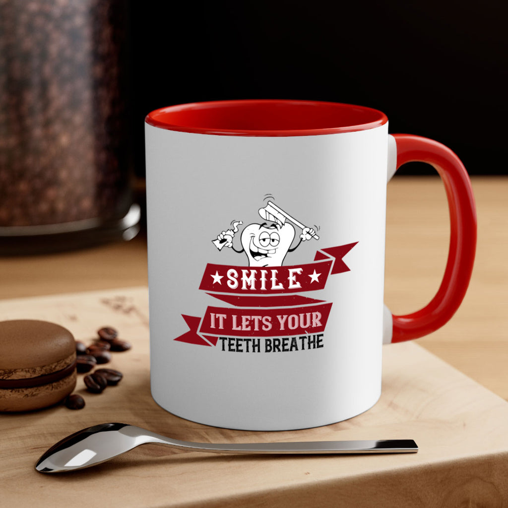 Smile it lets your teeth breathe Style 21#- dentist-Mug / Coffee Cup