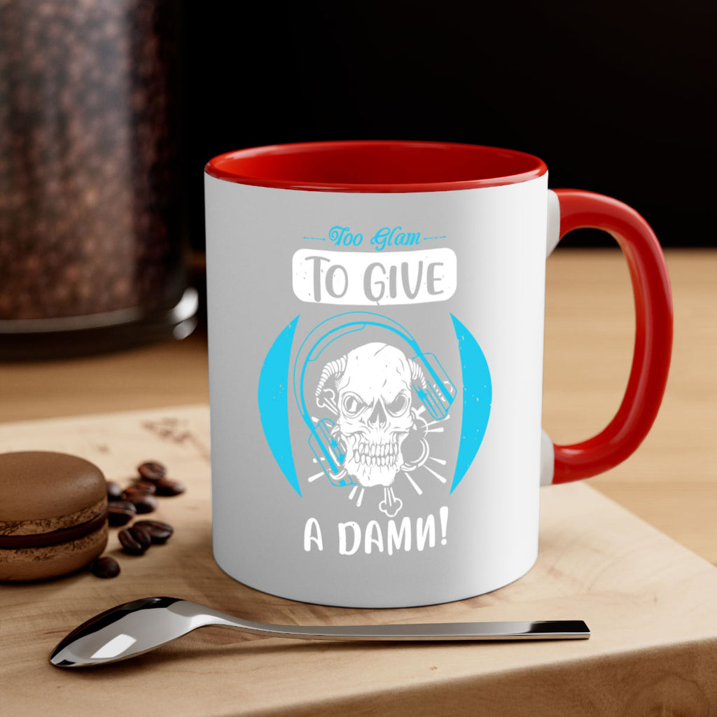 Too glam to give a damn Style 176#- makeup-Mug / Coffee Cup