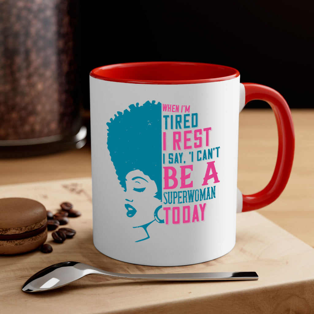 When Im tired I rest I say I cant be a superwoman today Style 11#- Afro - Black-Mug / Coffee Cup