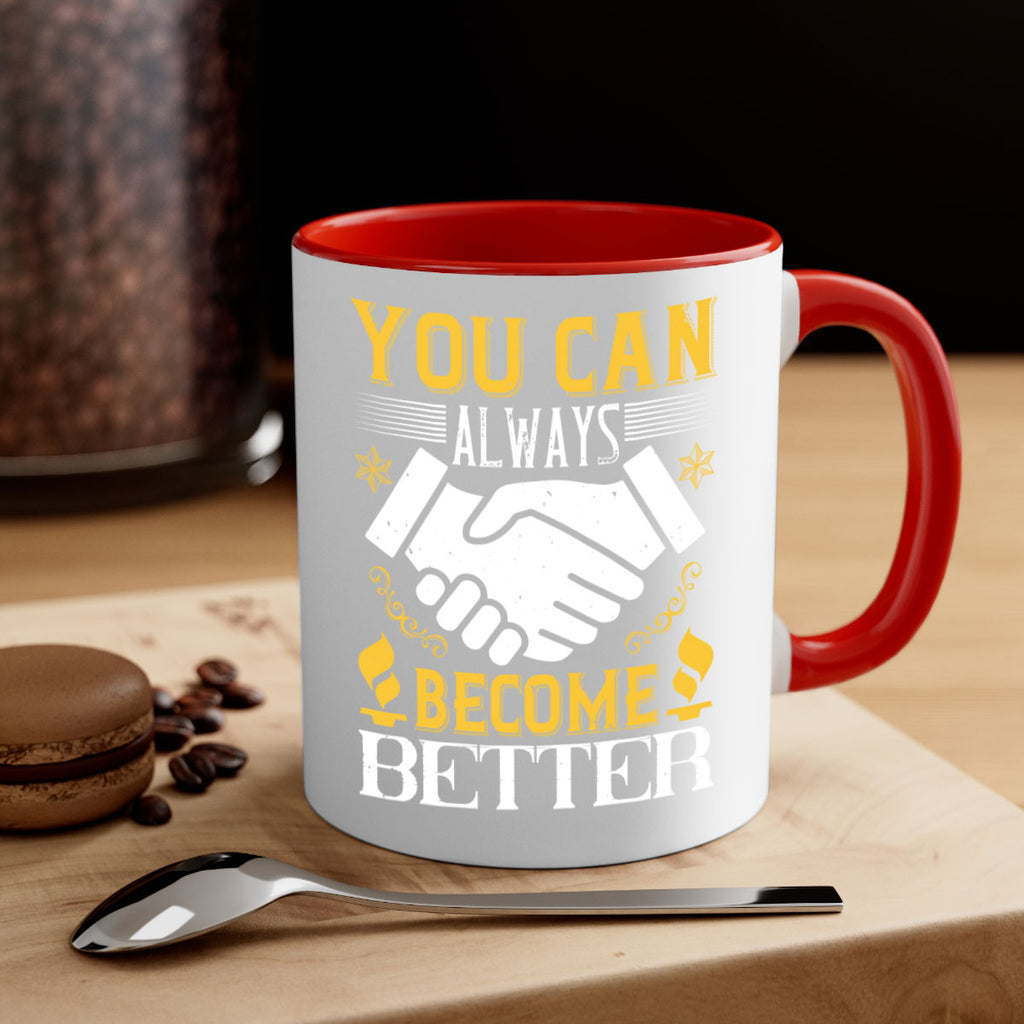 You can always become better Style 9#- dentist-Mug / Coffee Cup