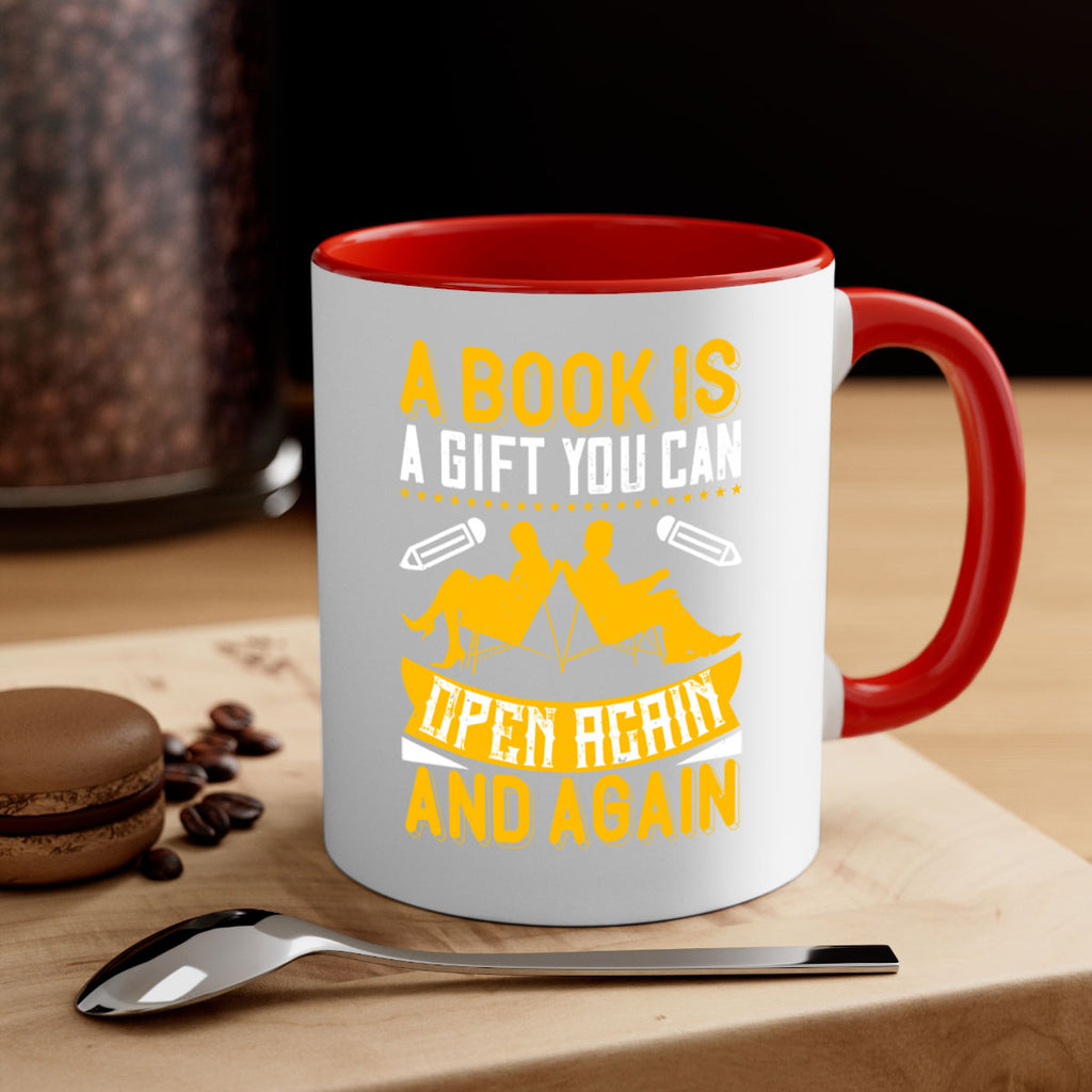 a book is a gift you can open again and again 80#- Reading - Books-Mug / Coffee Cup