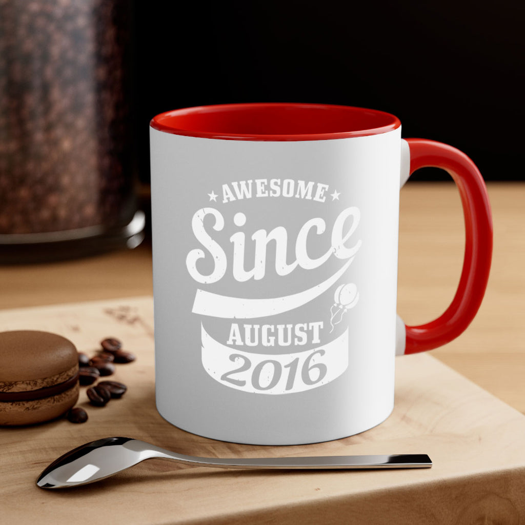 awesome since august Style 11#- birthday-Mug / Coffee Cup