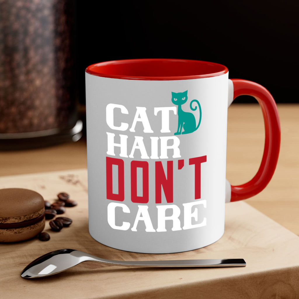 cat hair dont care o Style 29#- cat-Mug / Coffee Cup