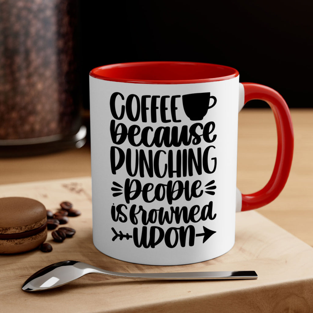 coffee because 170#- coffee-Mug / Coffee Cup