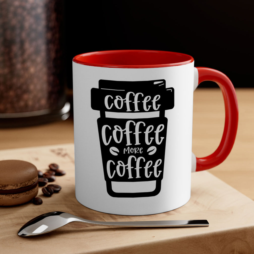coffee coffee more coffee 166#- coffee-Mug / Coffee Cup