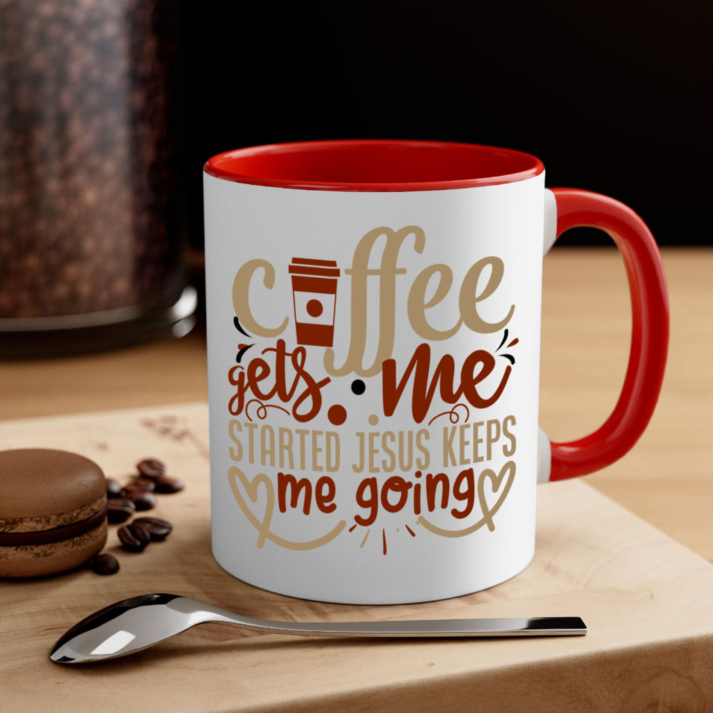 coffee gets me started jesus keeps me going 222#- coffee-Mug / Coffee Cup