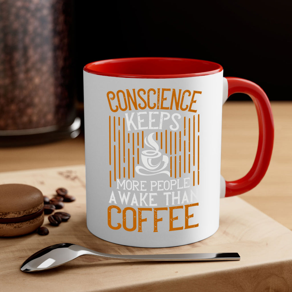 conscience keeps more people awake than coffee 272#- coffee-Mug / Coffee Cup