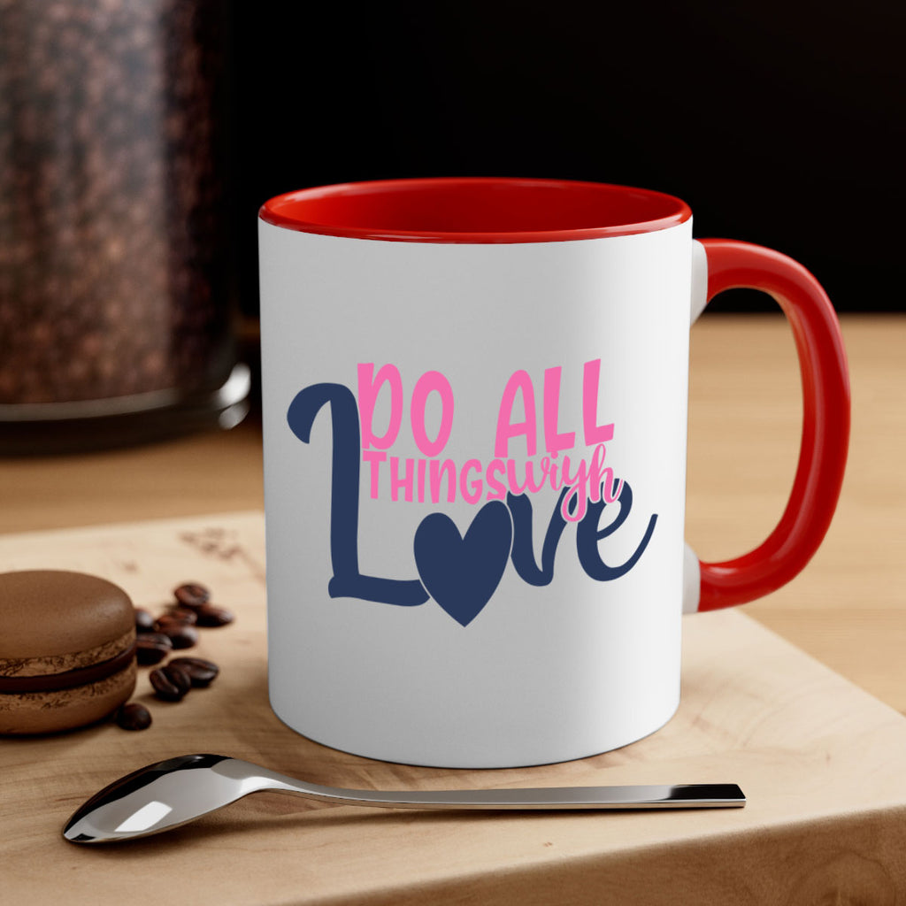 do all things with love Style 128#- motivation-Mug / Coffee Cup