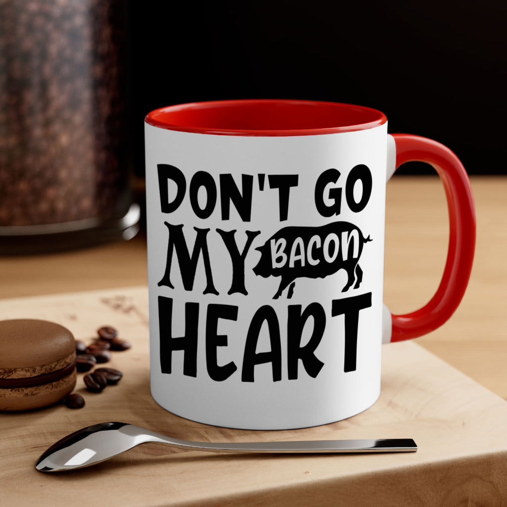 dont go bacon my heart 112#- kitchen-Mug / Coffee Cup