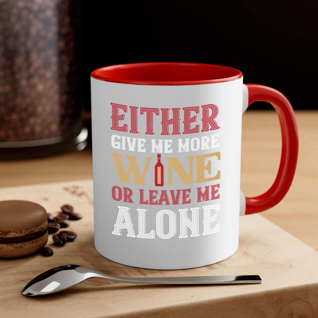 either give me more wine 86#- wine-Mug / Coffee Cup