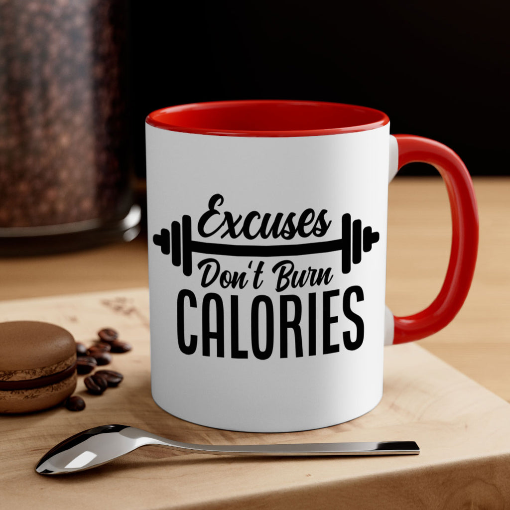 excuses dont burn calories 45#- gym-Mug / Coffee Cup